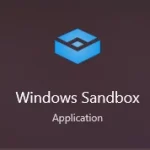 How to Enable and Use Windows Sandbox on Windows 10 and Windows 11