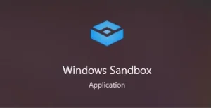 How to Enable and Use Windows Sandbox on Windows 10 and Windows 11